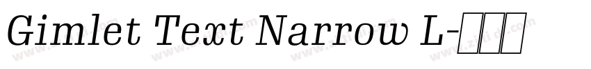 Gimlet Text Narrow L字体转换